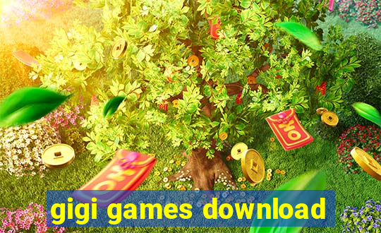 gigi games download